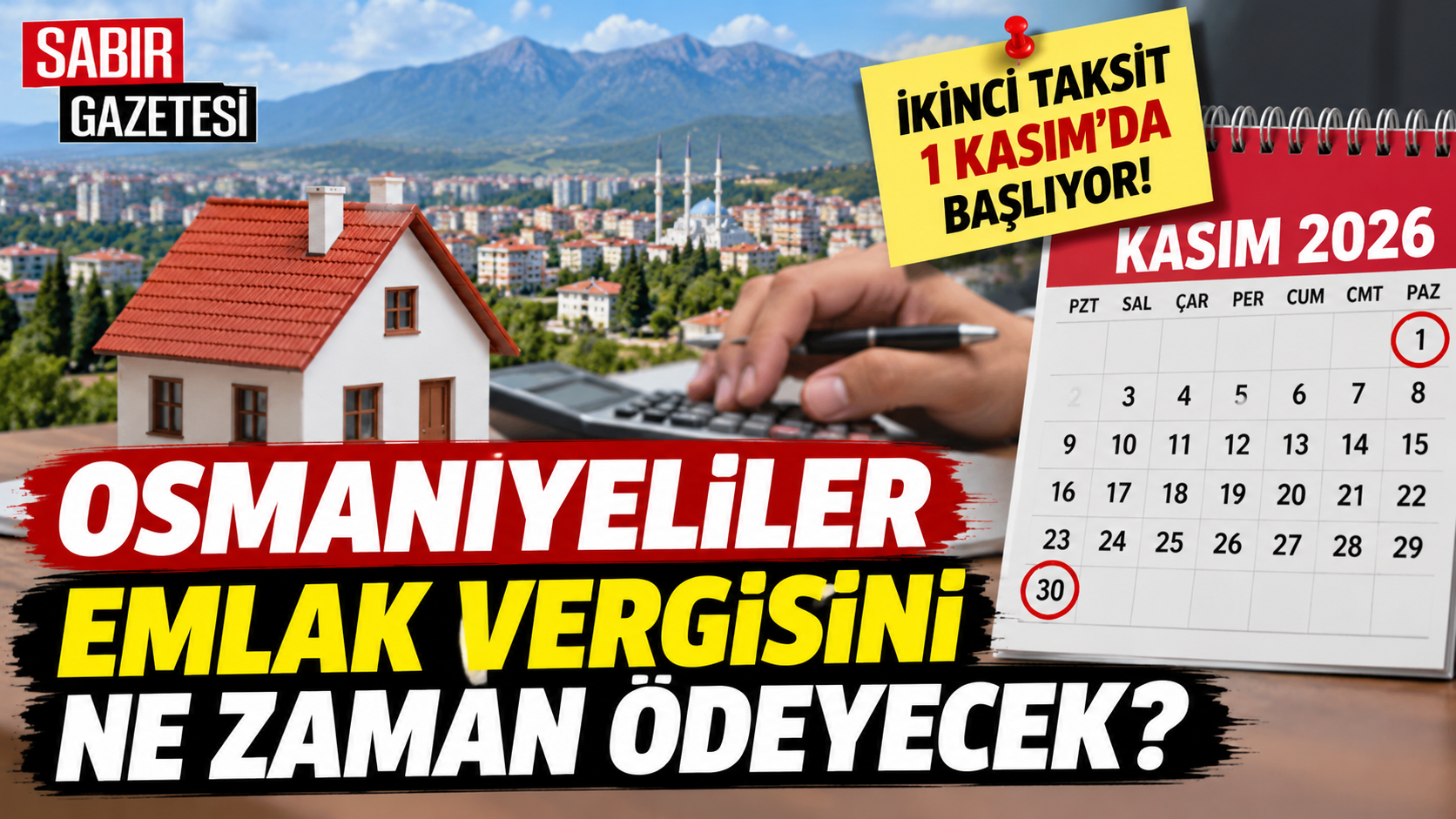Osmaniyeliler Emlak Vergisini Ne Zaman Ödeyecek?