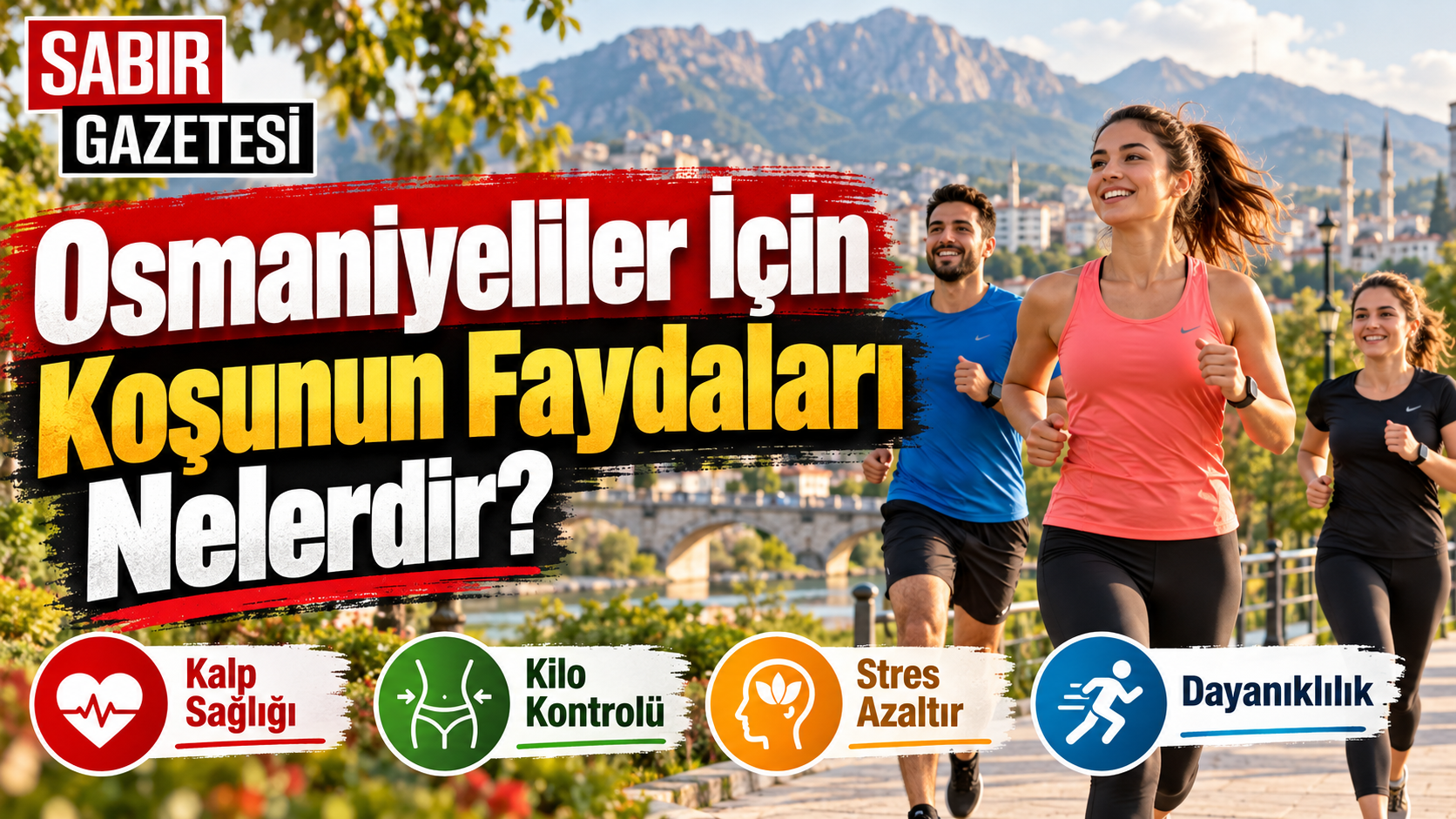 Osmaniyeliler İçin Koşunun Faydaları Nelerdir?