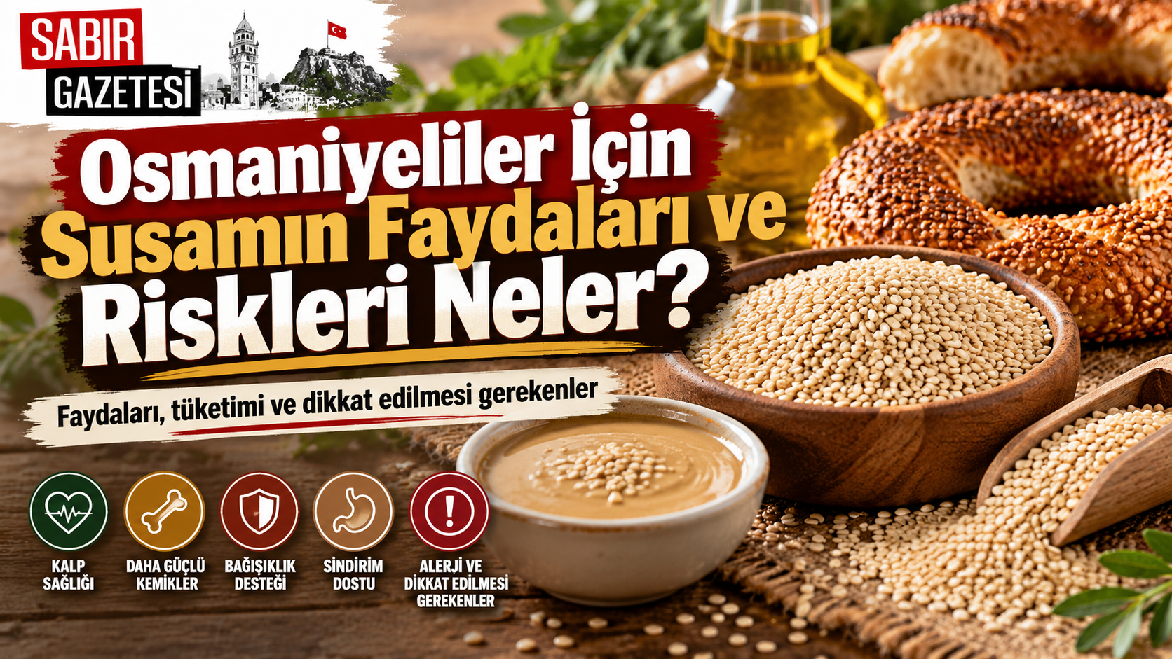 Osmaniyeliler İçin Susamın Faydaları ve Riskleri Neler?