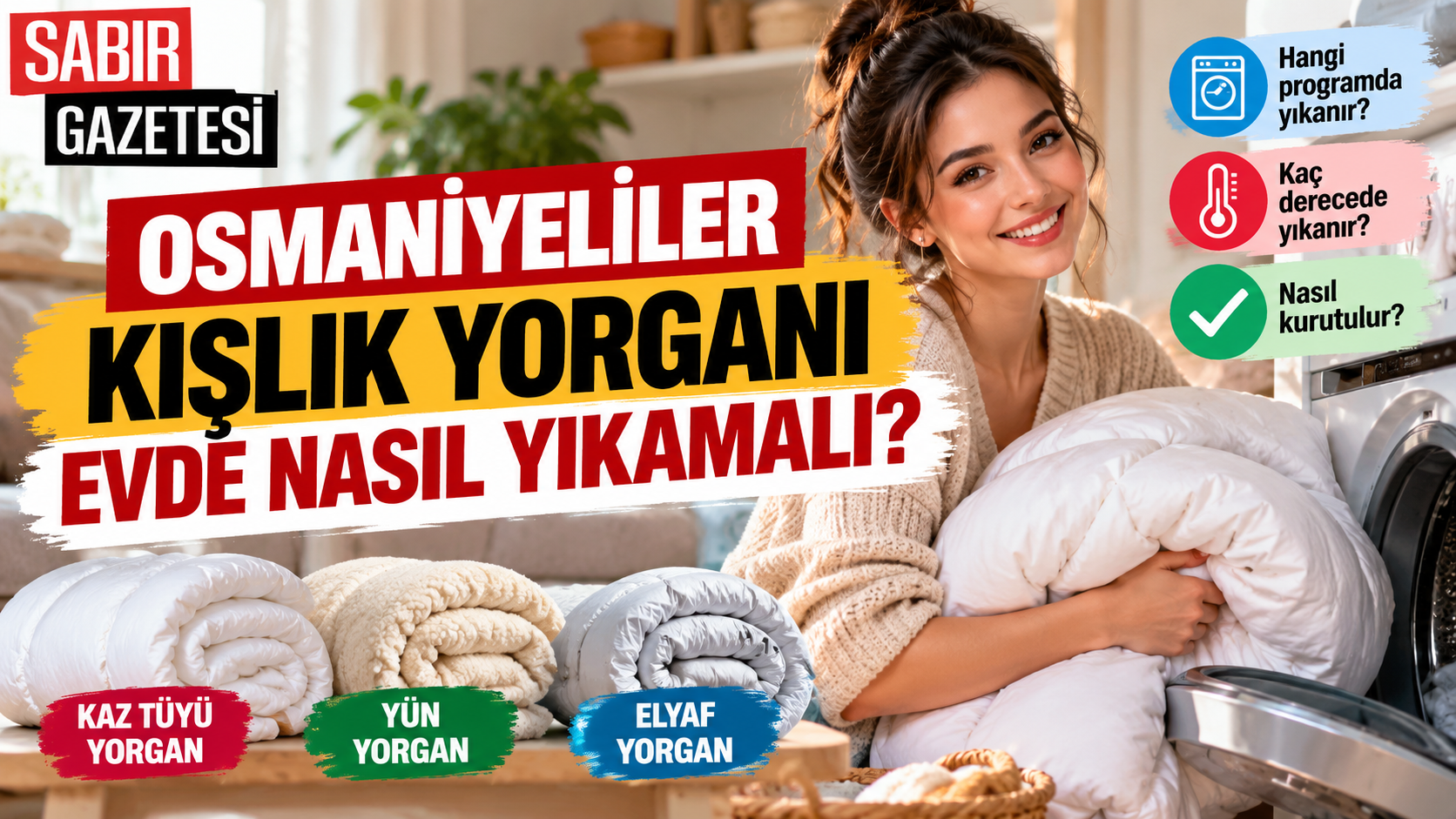 Osmaniyeliler Kışlık Yorganı Evde Nasıl Yıkamalı?