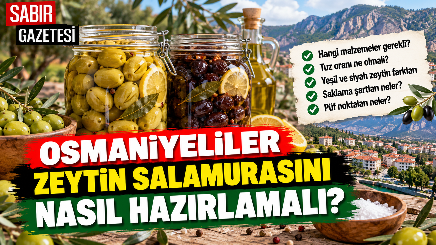 Osmaniyeliler Zeytin Salamurasını Nasıl Hazırlamalı?