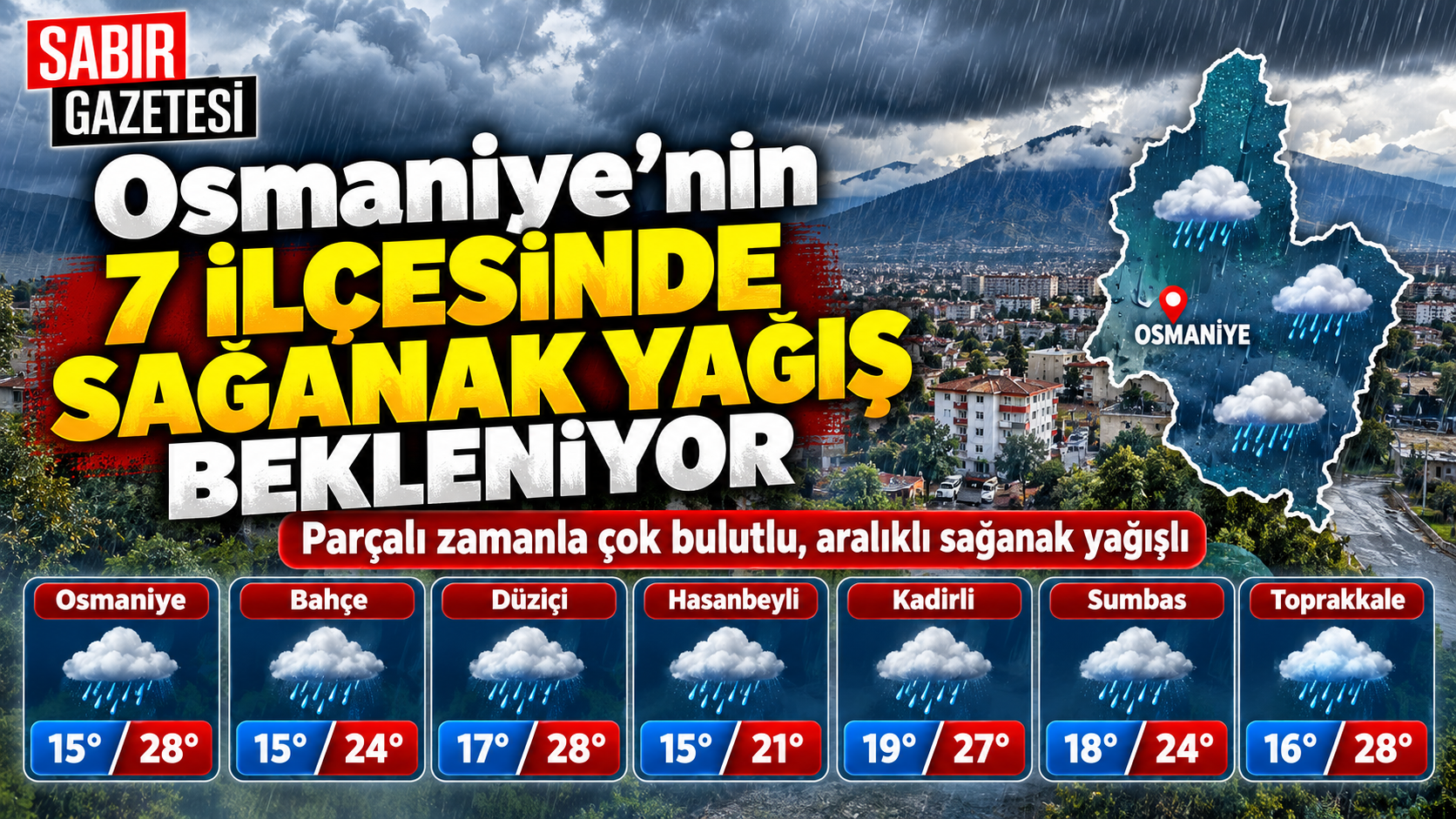 Osmaniye'nin 7 İlçesinde Sağanak Yağış Bekleniyor
