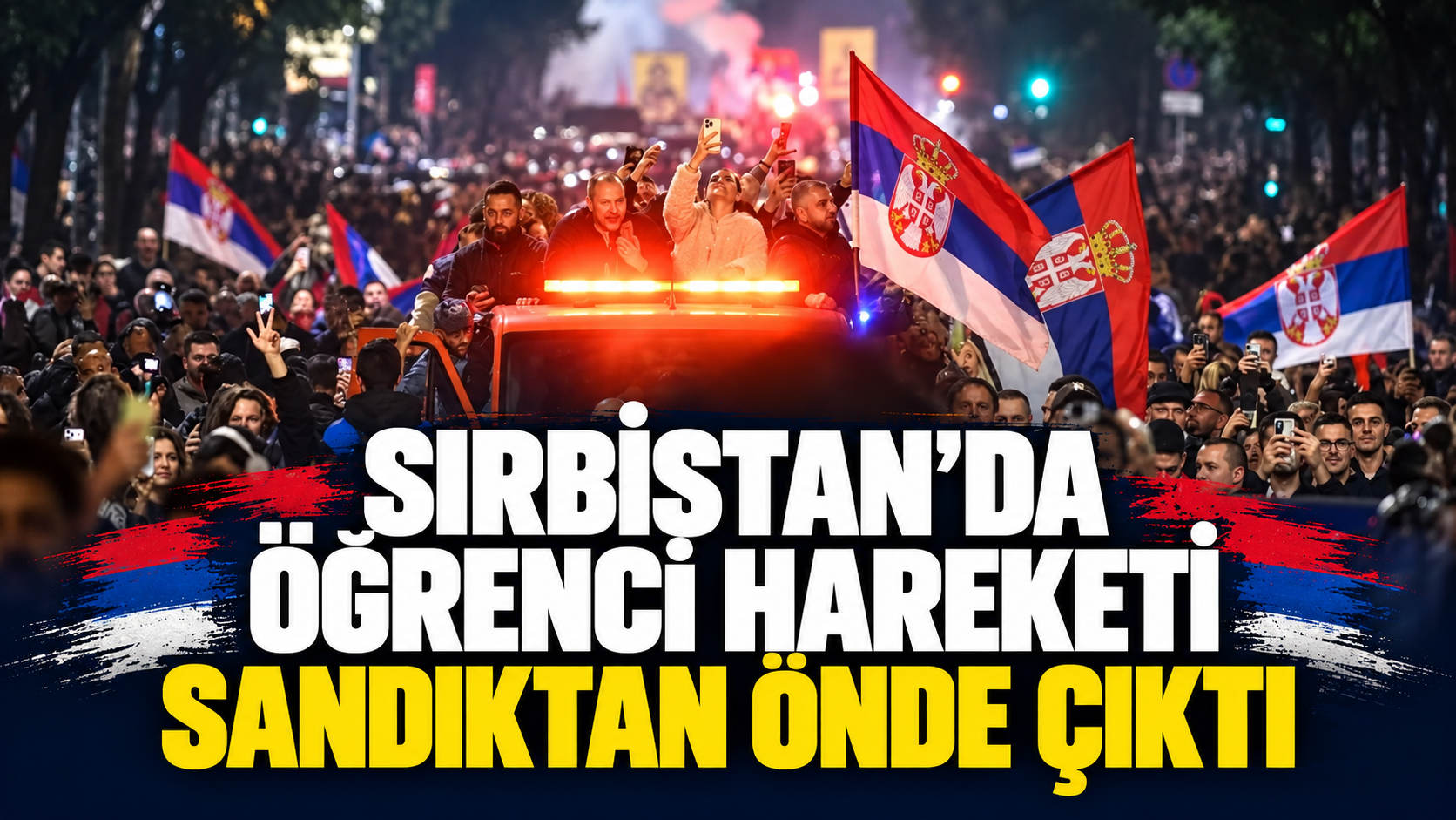Sırbistan’da Öğrenci Hareketi Sandıktan Önde Çıktı