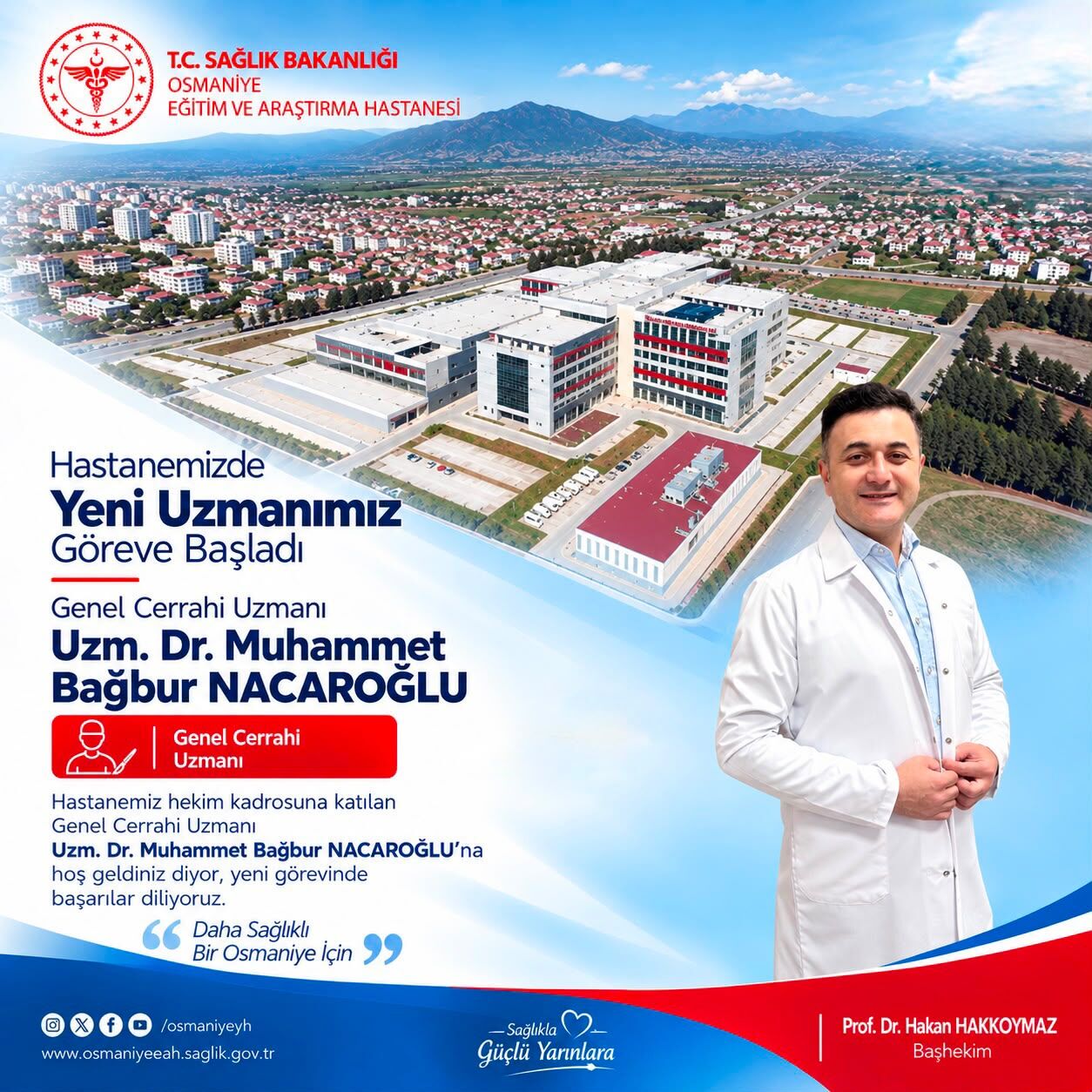 Uzm. Dr. Nacaroğlu Osmaniye’de Göreve Başladı